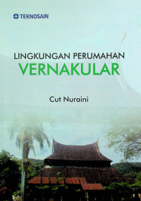 LINGKUNGAN PERUMAHAN VERNAKULAR