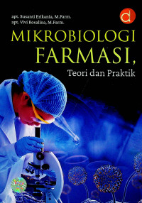 MIKROBIOLOGI FARMASI, Teori dan Praktik