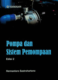 Pompa dan Sistem Pemompaan. Edisi 2	S