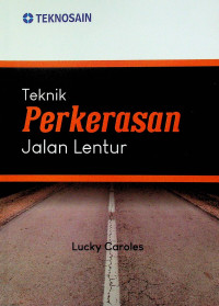 Teknik Perkerasan Jalan Lentur