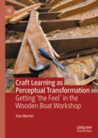 Craft Learning as Perceptual Transformation